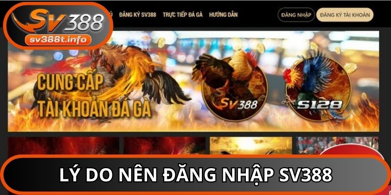 Đăng nhập SV388 mang đến nhiều lợi ích cho người chơi