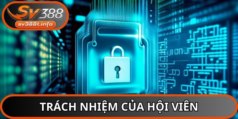 Nghĩa vụ của hội viên đối với quyền riêng tư tại hệ thống